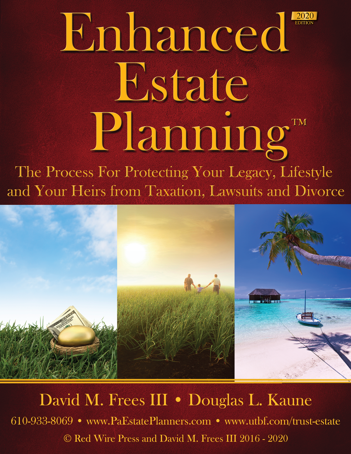 Enhanced Estate Planning: Protecting Your Legacy 2020 Ed.