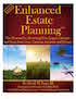 Enhanced Estate Planning: Protecting Your Legacy 2018 Ed.
